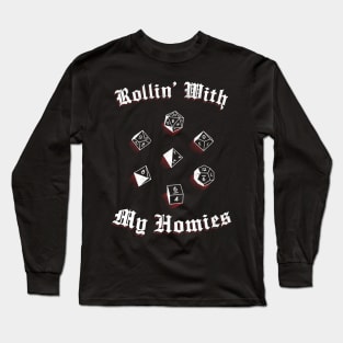 Rollin' With My Homies Long Sleeve T-Shirt